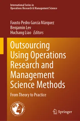 García Márquez / Lev / Liao |  Outsourcing Using Operations Research and Management Science Methods | eBook | Sack Fachmedien