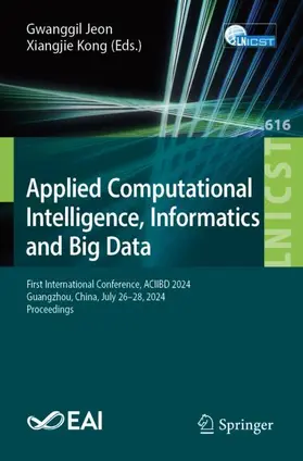 Jeon / Kong |  Applied Computational Intelligence, Informatics and Big Data | Buch |  Sack Fachmedien