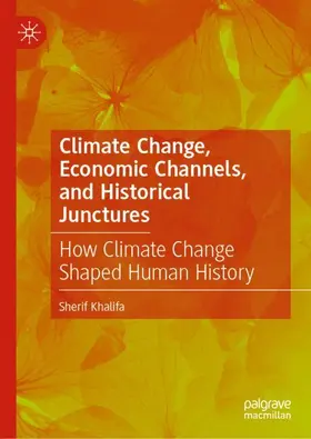 Khalifa |  Climate Change, Economic Channels, and Historical Junctures | Buch |  Sack Fachmedien