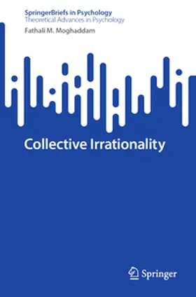 Moghaddam |  Collective Irrationality | eBook | Sack Fachmedien