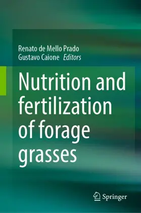 Caione / de Mello Prado |  Nutrition and fertilization of forage grasses | Buch |  Sack Fachmedien