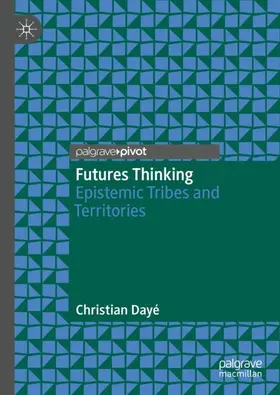 Dayé |  Futures Thinking | Buch |  Sack Fachmedien