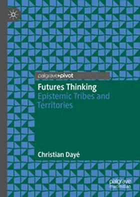 Dayé |  Futures Thinking | eBook | Sack Fachmedien