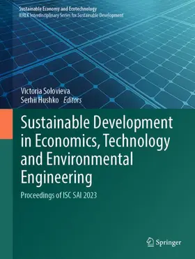 Solovieva / Hushko |  Sustainable Development in Economics, Technology and Environmental Engineering | Buch |  Sack Fachmedien