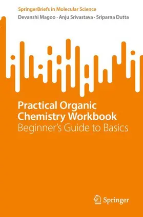 Magoo / Srivastava / Dutta |  Practical Organic Chemistry Workbook | Buch |  Sack Fachmedien