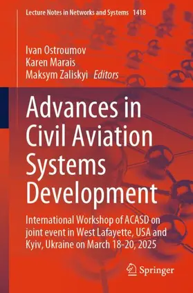 Ostroumov / Zaliskyi / Marais |  Advances in Civil Aviation Systems Development | Buch |  Sack Fachmedien