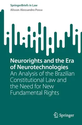 Possa | Neurorights and the Era of Neurotechnologies | Buch | 978-3-031-92001-1 | sack.de
