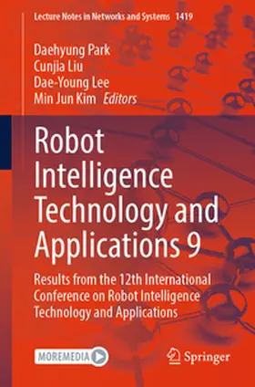Park / Liu / Lee | Robot Intelligence Technology and Applications 9 | E-Book | sack.de