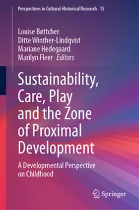 Bøttcher / Winther-Lindqvist / Hedegaard |  Sustainability, Care, Play and the Zone of Proximal Development | eBook | Sack Fachmedien