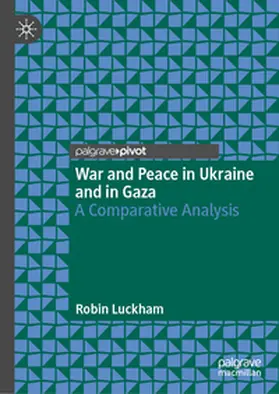 Luckham |  War and Peace in Ukraine and in Gaza | eBook | Sack Fachmedien