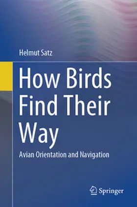 Satz |  How Birds Find Their Way | eBook | Sack Fachmedien