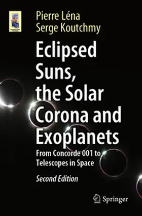 Léna / Koutchmy |  Eclipsed Suns, the Solar Corona and Exoplanets | eBook | Sack Fachmedien