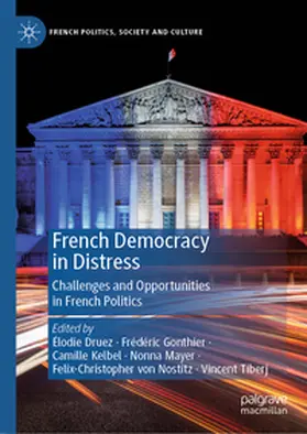 Druez / Gonthier / Kelbel |  French Democracy in Distress | eBook | Sack Fachmedien