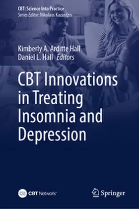 Arditte Hall / Hall |  CBT Innovations in Treating Insomnia and Depression | eBook | Sack Fachmedien