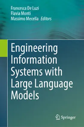 De Luzi / Monti / Mecella |  Engineering Information Systems with Large Language Models | eBook | Sack Fachmedien