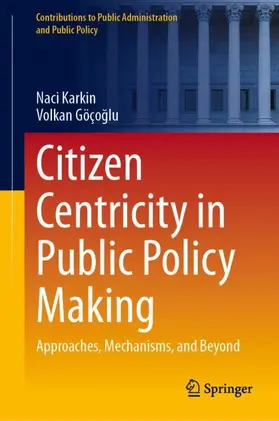 Göçoglu / Karkin / Göçoglu |  Citizen Centricity in Public Policy Making | Buch |  Sack Fachmedien