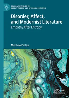 Phillips | Disorder, Affect, and Modernist Literature | E-Book | sack.de