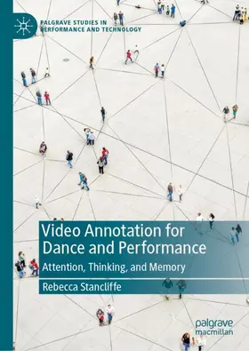 Stancliffe |  Video Annotation for Dance and Performance | Buch |  Sack Fachmedien