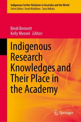 Bennett / Menzel |  Indigenous Research Knowledges and Their Place in the Academy | Buch |  Sack Fachmedien