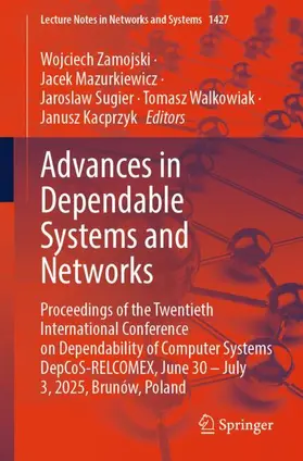 Zamojski / Mazurkiewicz / Kacprzyk |  Advances in Dependable Systems and Networks | Buch |  Sack Fachmedien