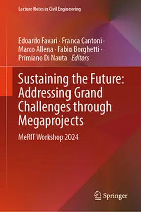 Favari / Cantoni / Allena | Sustaining the Future: Addressing Grand Challenges Through Megaprojects | E-Book | sack.de