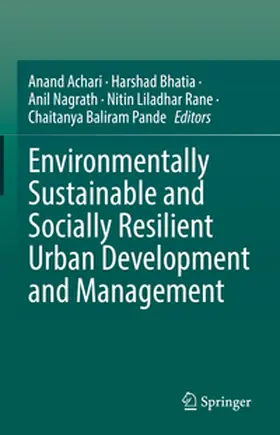 Achari / Bhatia / Nagrath |  Environmentally Sustainable and Socially Resilient Urban Development and Management | eBook | Sack Fachmedien