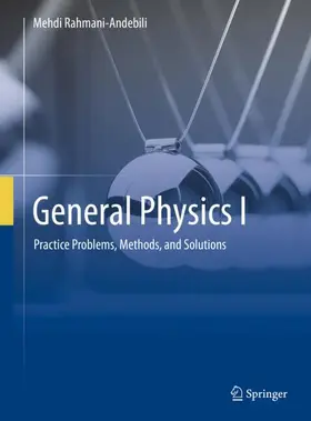 Rahmani-Andebili | General Physics I | Buch | 978-3-031-92861-1 | www2.sack.de