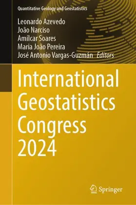 Azevedo / Narciso / Soares |  International Geostatistics Congress 2024 | Buch |  Sack Fachmedien