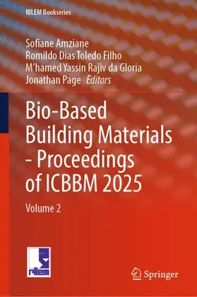 Amziane / Page / Toledo Filho |  Bio-Based Building Materials - Proceedings of ICBBM 2025 | Buch |  Sack Fachmedien