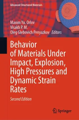 Orlov / Penyazkov |  Behavior of Materials Under Impact, Explosion, High Pressures and Dynamic Strain Rates | Buch |  Sack Fachmedien