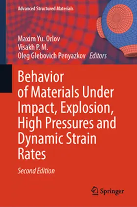 Orlov / Penyazkov |  Behavior of Materials Under Impact, Explosion, High Pressures and Dynamic Strain Rates | eBook | Sack Fachmedien