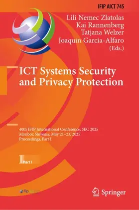 Nemec Zlatolas / Garcia-Alfaro / Rannenberg |  ICT Systems Security and Privacy Protection | Buch |  Sack Fachmedien