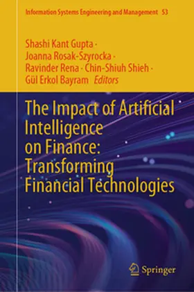 Gupta / Rosak-Szyrocka / Rena |  The Impact of Artificial Intelligence on Finance: Transforming Financial Technologies | eBook | Sack Fachmedien