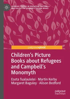 Tualaulelei / Kerby / Baguley |  Children's Picture Books about Refugees and Campbell's Monomyth | Buch |  Sack Fachmedien