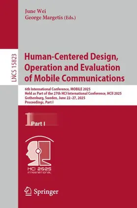 Margetis / Wei |  Human-Centered Design, Operation and Evaluation of Mobile Communications | Buch |  Sack Fachmedien