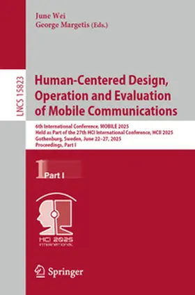 Wei / Margetis | Human-Centered Design, Operation and Evaluation of Mobile Communications | E-Book | sack.de