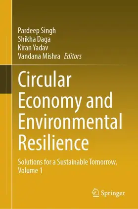 Singh / Mishra / Daga |  Circular Economy and Environmental Resilience | Buch |  Sack Fachmedien