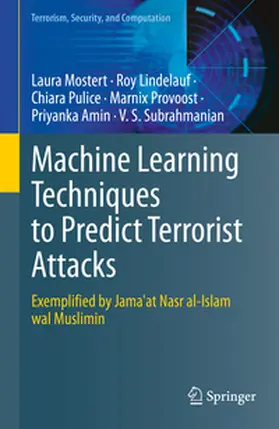 Mostert / Lindelauf / Pulice |  Machine Learning Techniques to Predict Terrorist Attacks | eBook | Sack Fachmedien