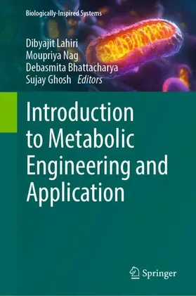 Lahiri / Nag / Bhattacharya |  Introduction to Metabolic Engineering and Application | Buch |  Sack Fachmedien