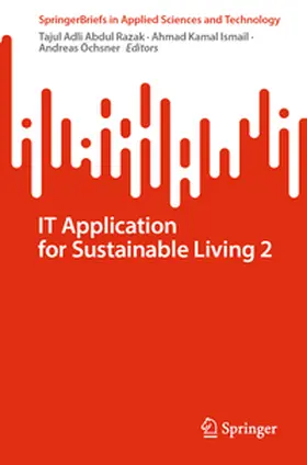 Razak / Ismail / Öchsner |  IT Application for Sustainable Living 2 | eBook | Sack Fachmedien
