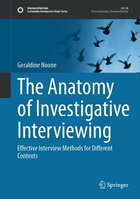 Noone |  The Anatomy of Investigative Interviewing | Buch |  Sack Fachmedien