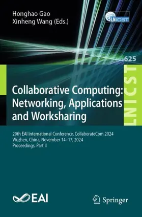 Gao / Wang |  Collaborative Computing: Networking, Applications and Worksharing | Buch |  Sack Fachmedien