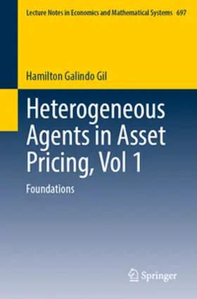 Galindo Gil |  Heterogeneous Agents in Asset Pricing, Vol 1 | Buch |  Sack Fachmedien