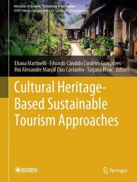 Martinelli / Gonçalves / Castanho |  Cultural Heritage-Based Sustainable Tourism Approaches | Buch |  Sack Fachmedien