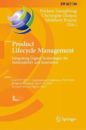 Sureephong / Bouras / Danjou |  Product Lifecycle Management. Integrating Digital Technologies for Sustainability and Innovation | Buch |  Sack Fachmedien