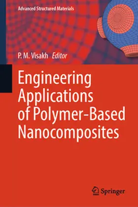 Visakh |  Engineering Applications of Polymer-Based Nanocomposites | eBook | Sack Fachmedien