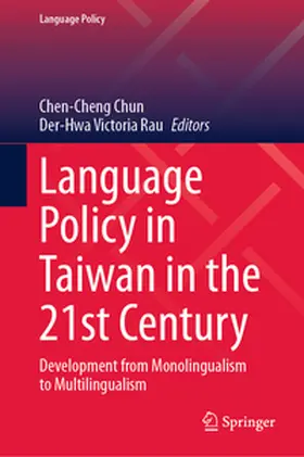 Chun / Rau |  Language Policy in Taiwan in the 21st Century | eBook | Sack Fachmedien