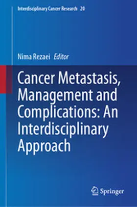 Rezaei |  Cancer Metastasis, Management and Complications: An Interdisciplinary Approach | eBook | Sack Fachmedien