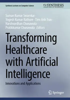 Swarnkar / Rathore / Tran |  Transforming Healthcare with Artificial Intelligence | Buch |  Sack Fachmedien