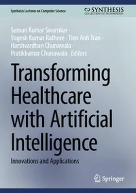 Swarnkar / Rathore / Tran |  Transforming Healthcare with Artificial Intelligence | eBook | Sack Fachmedien